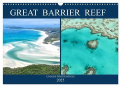 Great Barrier Reef und die Whitsundays (Wandkalender 2025 DIN A3 quer), CALVENDO Monatskalender