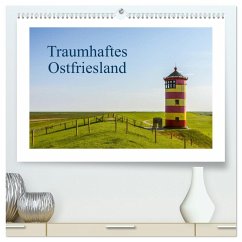 Traumhaftes Ostfriesland (hochwertiger Premium Wandkalender 2025 DIN A2 quer), Kunstdruck in Hochglanz - Calvendo;Pokorny, Conny