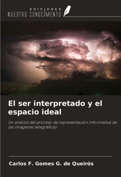 El ser interpretado y el espacio ideal