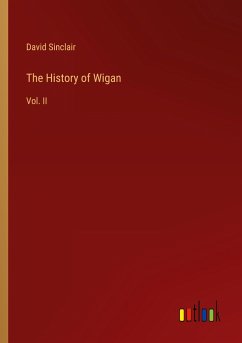 The History of Wigan - Sinclair, David