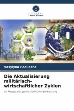 Die Aktualisierung militärisch-wirtschaftlicher Zyklen - Podliesna, Vasylyna