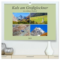 Kals am Großglockner (hochwertiger Premium Wandkalender 2025 DIN A2 quer), Kunstdruck in Hochglanz - Calvendo;Kramer, Christa