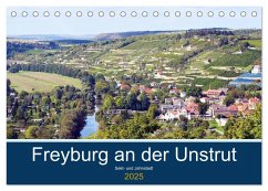 Freyburg an der Unstrut (Tischkalender 2025 DIN A5 quer), CALVENDO Monatskalender