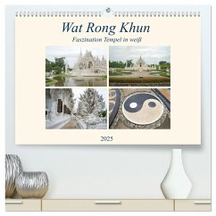 Wat Rong Khun - Faszination Tempel in weiß (hochwertiger Premium Wandkalender 2025 DIN A2 quer), Kunstdruck in Hochglanz