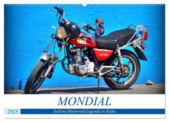 MONDIAL - Italiens Motorrad-Legende in Kuba (Wandkalender 2025 DIN A2 quer), CALVENDO Monatskalender