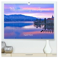 Winterstimmung am Tegernsee (hochwertiger Premium Wandkalender 2025 DIN A2 quer), Kunstdruck in Hochglanz