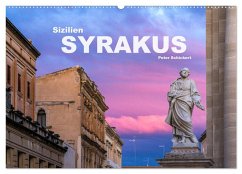 Sizilien - Syrakus (Wandkalender 2025 DIN A2 quer), CALVENDO Monatskalender - Calvendo;Schickert, Peter