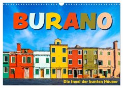 Burano - Die Insel der bunten Häuser (Wandkalender 2025 DIN A3 quer), CALVENDO Monatskalender