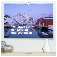 Winterzeit auf den Lofoten und Vesterålen (hochwertiger Premium Wandkalender 2025 DIN A2 quer), Kunstdruck in Hochglanz - Calvendo;Timm, Christiane