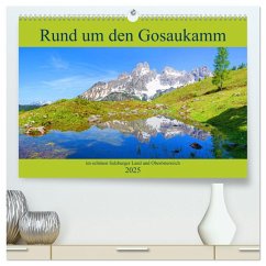 Rund um den Gosaukamm (hochwertiger Premium Wandkalender 2025 DIN A2 quer), Kunstdruck in Hochglanz