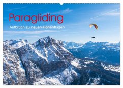 Paragliding - Aufbruch zu neuen Höhenflügen (Wandkalender 2025 DIN A2 quer), CALVENDO Monatskalender - Calvendo;Frötscher, Andy