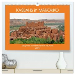 KASBAHS in MAROKKO (hochwertiger Premium Wandkalender 2025 DIN A2 quer), Kunstdruck in Hochglanz