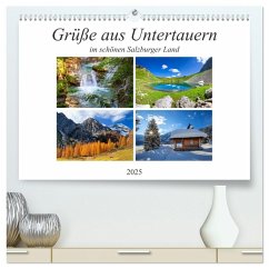 Grüße aus Untertauern (hochwertiger Premium Wandkalender 2025 DIN A2 quer), Kunstdruck in Hochglanz - Calvendo;Kramer, Christa