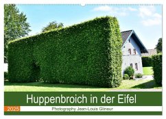 Huppenbroich in der Eifel (Wandkalender 2025 DIN A2 quer), CALVENDO Monatskalender - Calvendo;Glineur, Jean-Louis