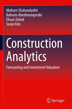 Construction Analytics - Shahandashti, Mohsen;Abediniangerabi, Bahram;Zahed, Ehsan