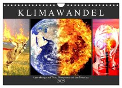 Klimawandel. Auswirkungen auf Tiere, Ökosysteme und den Menschen (Wandkalender 2025 DIN A4 quer), CALVENDO Monatskalender