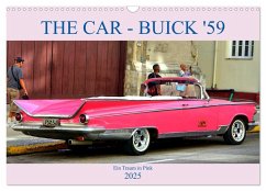 THE CAR - Buick '59 - Ein Traum in Pink (Wandkalender 2025 DIN A3 quer), CALVENDO Monatskalender - Calvendo;Löwis of Menar, Henning von