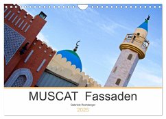 MUSCAT Fassaden (Wandkalender 2025 DIN A4 quer), CALVENDO Monatskalender - Calvendo;Rechberger, Gabriele