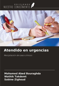 Atendido en urgencias - Bouraghda, Mohamed Abed; Takdemt, Wathik; Zighoud, Sabine