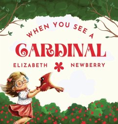 When You See a Cardinal - Newberry, Elizabeth