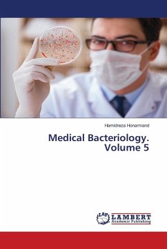 Medical Bacteriology. Volume 5 Medical Bacteriology. Volume 5
