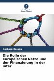 Die Rolle der europäischen Netze und der Finanzierung in der inter