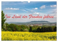 Ins Land der Franken fahren (Wandkalender 2025 DIN A3 quer), CALVENDO Monatskalender