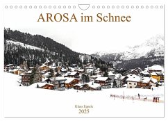 AROSA im Schnee (Wandkalender 2025 DIN A4 quer), CALVENDO Monatskalender - Calvendo;Eppele, Klaus