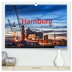 Hamburg City Vibes (hochwertiger Premium Wandkalender 2025 DIN A2 quer), Kunstdruck in Hochglanz