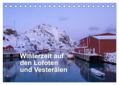 Winterzeit auf den Lofoten und Vesterålen (Tischkalender 2025 DIN A5 quer), CALVENDO Monatskalender - Calvendo;Timm, Christiane