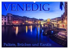 Venedig - Paläste, Brücken und Kanäle (Wandkalender 2025 DIN A2 quer), CALVENDO Monatskalender