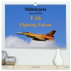 Militärjets General Dynamics F-16 Fighting Falcon (hochwertiger Premium Wandkalender 2025 DIN A2 quer), Kunstdruck in Hochglanz