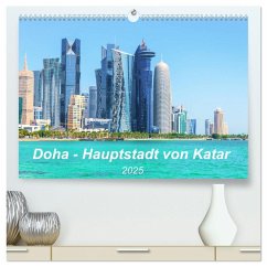 Doha - Hauptstadt von Katar (hochwertiger Premium Wandkalender 2025 DIN A2 quer), Kunstdruck in Hochglanz