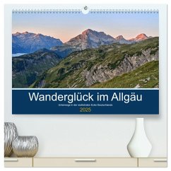 Wanderglück im Allgäu (hochwertiger Premium Wandkalender 2025 DIN A2 quer), Kunstdruck in Hochglanz - Calvendo;Köller, Nadine