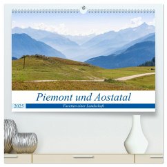 Piemont und Aostatal (hochwertiger Premium Wandkalender 2025 DIN A2 quer), Kunstdruck in Hochglanz - Calvendo;Janietz, Dietmar