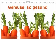 Gemüse, so gesund (Wandkalender 2025 DIN A4 quer), CALVENDO Monatskalender - Calvendo;Sarnade