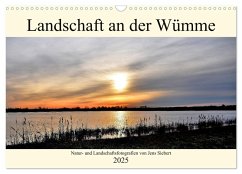 Landschaft an der Wümme (Wandkalender 2025 DIN A3 quer), CALVENDO Monatskalender - Calvendo;Siebert, Jens