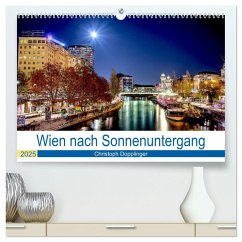 Wien nach Sonnenuntergang (hochwertiger Premium Wandkalender 2025 DIN A2 quer), Kunstdruck in Hochglanz - Calvendo;Dopplinger, Christoph