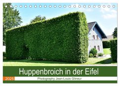Huppenbroich in der Eifel (Tischkalender 2025 DIN A5 quer), CALVENDO Monatskalender - Calvendo;Glineur, Jean-Louis