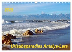 Urlaubsparadies Antalya-Lara (Wandkalender 2025 DIN A3 quer), CALVENDO Monatskalender - Calvendo;Seidel, Thilo