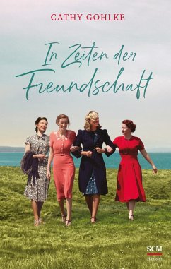 In Zeiten der Freundschaft - Gohlke, Cathy