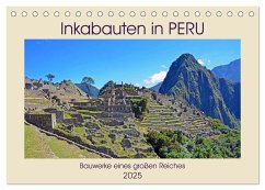 Inkabauten in PERU, Bauwerke eines großen Reiches (Tischkalender 2025 DIN A5 quer), CALVENDO Monatskalender - Calvendo;Senff, Ulrich