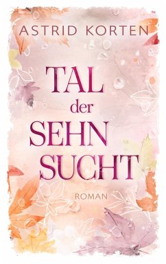 Tal der Sehnsucht