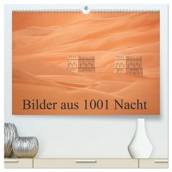 Bilder aus 1001 Nacht (hochwertiger Premium Wandkalender 2025 DIN A2 quer), Kunstdruck in Hochglanz