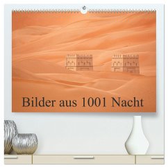 Bilder aus 1001 Nacht (hochwertiger Premium Wandkalender 2025 DIN A2 quer), Kunstdruck in Hochglanz - Calvendo;Kuhn, Judith