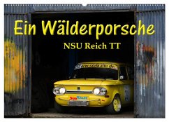 Ein Wälderporsche - NSU Reich TT (Wandkalender 2025 DIN A2 quer), CALVENDO Monatskalender