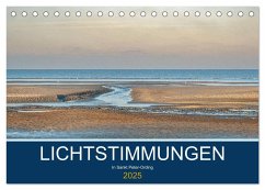 Lichtstimmungen in Sankt Peter-Ording (Tischkalender 2025 DIN A5 quer), CALVENDO Monatskalender