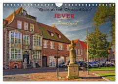 Reise durch Deutschland - Jever in Friesland (Wandkalender 2025 DIN A4 quer), CALVENDO Monatskalender