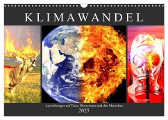 Klimawandel. Auswirkungen auf Tiere, Ökosysteme und den Menschen (Wandkalender 2025 DIN A3 quer), CALVENDO Monatskalender - Calvendo;Hurley, Rose