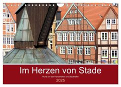 Im Herzen von Stade (Wandkalender 2025 DIN A4 quer), CALVENDO Monatskalender